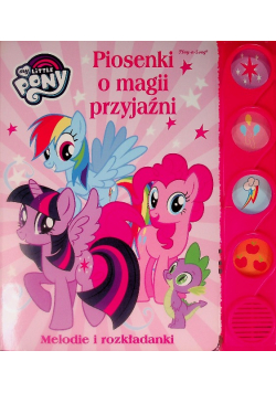 My Little Pony Piosenki o magii i przyjaźni