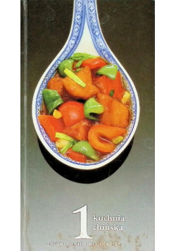Encyklopedia kulinarna Część 1 Kuchnia chińska