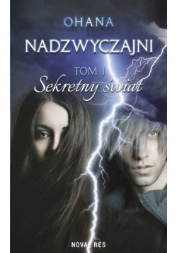 Nadzwyczajni Tom 1 Sekretny świat