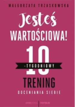 Jesteś wartościowa 10 - tygodniowy trening