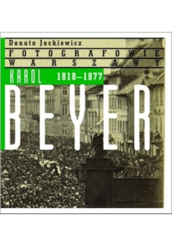 Karol Beyer 1818 - 1877