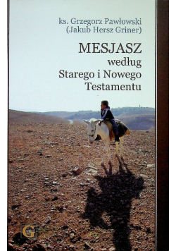 Mesjasz według Starego i Nowego Testamentu