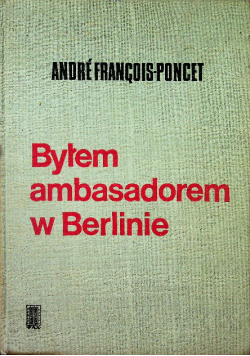 Byłem ambasadorem w Berlinie