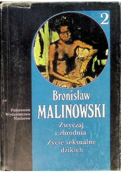 Zwyczaj i zbrodnia Życie seksualne dzikich Tom 2