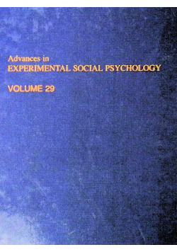 Advances in Experimental Social Psychology Volume 29
