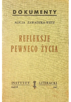 Refleksje pewnego życia