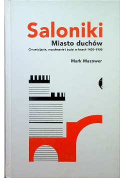 Saloniki. Miasto duchów