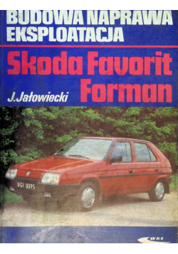 Budowa naprawa eksploatacja Skoda Favorit Forman