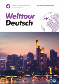 Język Niemiecki 4 Welttour Deutsch Podręcznik dla liceum i technikum