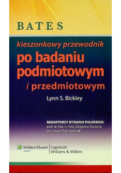 Bates  kieszonkowy przewodnik po badaniu podmiotowym i przedmiotowym