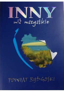 Inny niż wszystkie Powiat Bydgoski