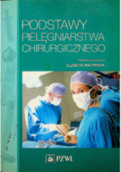 Podstawy pielęgniarstwa chirurgicznego