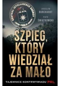 Szpieg który wiedział za mało