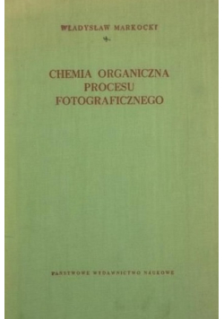 Chemia organiczna procesu fotograficznego