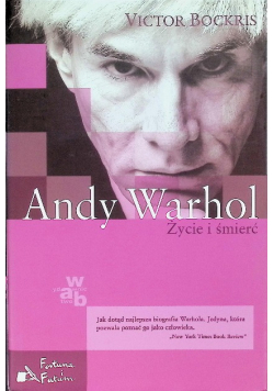 Andy Warhol. Życie i śmierć