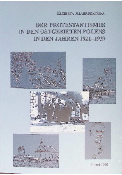 Der Protestantismus in den Ostgebieten Polens in den Jahren 1921-1939