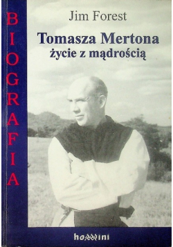 Biografia Tomasza Mertona życie z mądrością