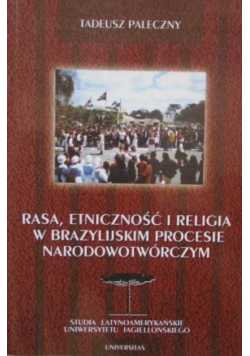 Rasa, etniczność i religia w brazylijskim procesie narodowotwórczym