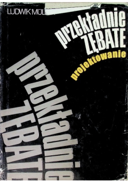 Przekładnie zębate projektowanie