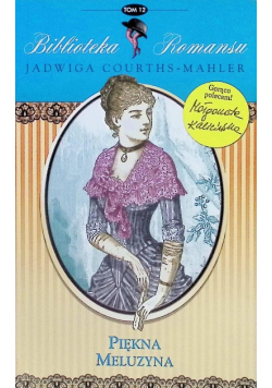 Biblioteka romansu Tom 12 Piękna Meluzyna