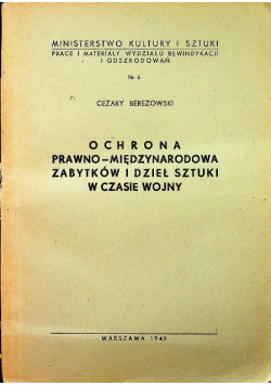 Ochrona prawno międzynarodowa zabytków i dziel sztuki w czasie wojny 1948r.