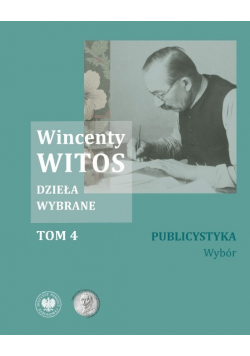 Witos Dzieła wybrane Tom 4