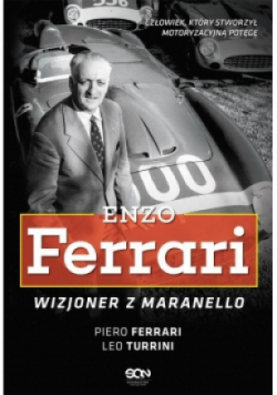 Enzo Ferrari Wizjoner z Maranello