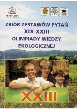 Zbiór zestawów pytań XIX - XXIII Olimpiady wiedzy ekologicznej