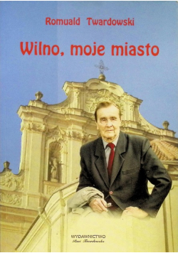 Wilno moje miasto
