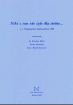 Nikt z nas nie żyje dla siebie