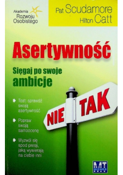 Asertywność Sięgaj po swoje ambicje