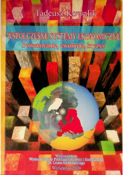 Współczesne systemy ekonomiczne Powstanie, ewolucja, kryzys