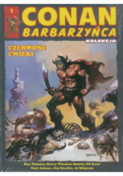 Conan Barbarzyńca Tom 1 Czerwone ćwieki