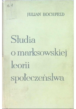 Studia o marksistowskiej teorii społeczeństwa