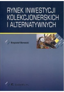 Rynek inwestycji kolekcjonerskich i alternatywnych
