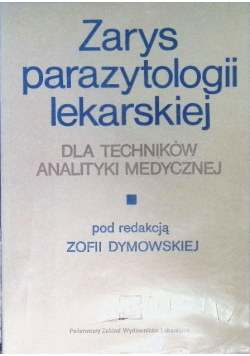 Zarys parazytologii lekarskiej