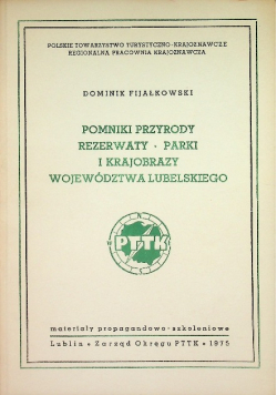 Pomniki przyrody, rezerwaty, parki i krajobrazy województwa lubelskiego