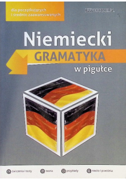 Niemiecki Gramatyka w pigułce dla początkujących i średnio zaawansowanych