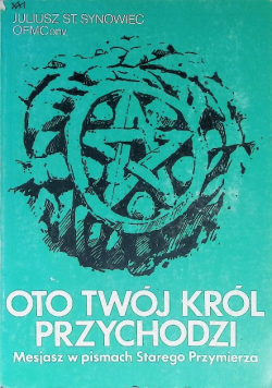 Oto twój Król przychodzi