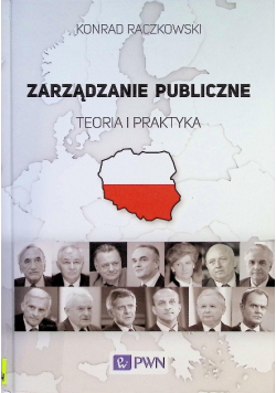 Zarządzanie publiczne Teoria i praktyka