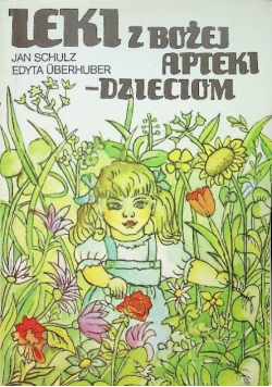 Leki z Bożej apteki dzieciom