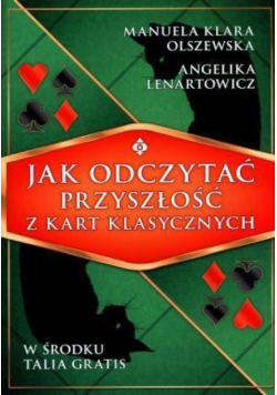 Jak odczytać przyszłość z kart klasycznych