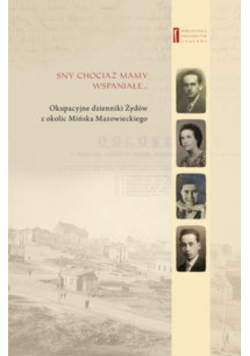 Sny chociaż mamy wspaniałe