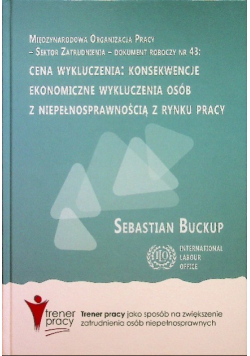 Konsekwencje ekonomiczne wykluczenia osób z niepełnosprawnością z rynku pracy