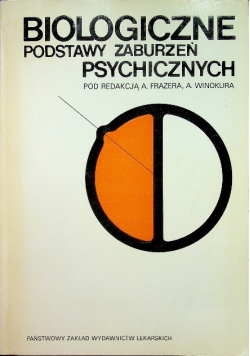 Biologiczne podstawy zaburzeń psychicznych