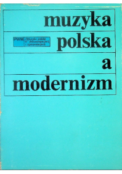 Muzyka polska a modernizm