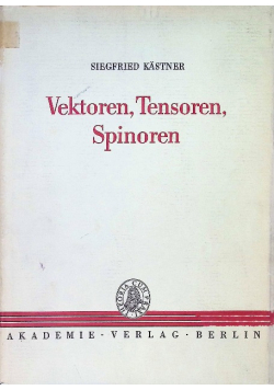 Vektoren, Tensoren, Spinoren