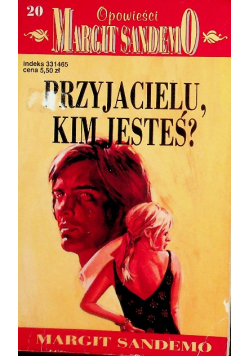 Opowieści Margit Sandemo Tom 20 Przyjacielu Kim Jesteś?