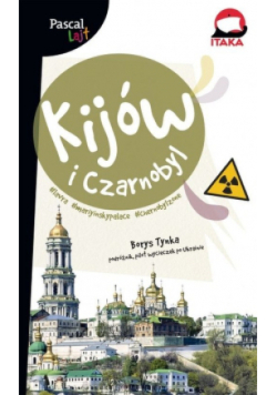 Kijów i Czarnobyl Pascal Lajt