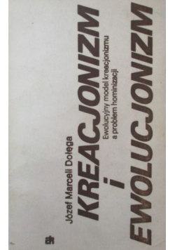 Kreacjonizm i ewolucjonizm